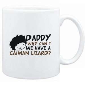  Daddy why can`t we have a Caiman Lizard ?  Animals