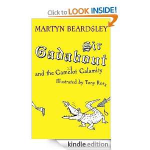 Sir Gadabout And The Camelot Calamity Martyn Beardsley, Tony Ross 