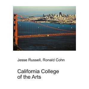  California College of the Arts Ronald Cohn Jesse Russell 