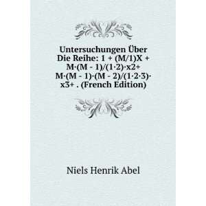   1Â·2Â·3)Â·x3+ . (French Edition) Niels Henrik Abel Books