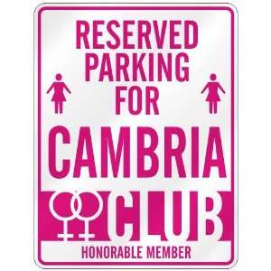   RESERVED PARKING FOR CAMBRIA 