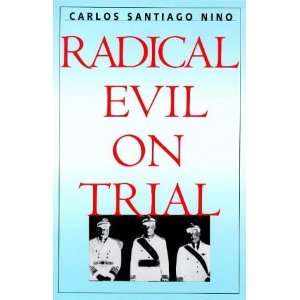    Radical Evil on Trial [Paperback] Carlos Santiago Nino Books