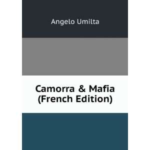  Camorra & Mafia (French Edition) Angelo Umilta Books