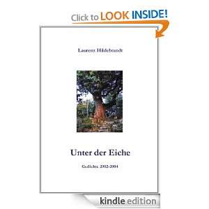 Unter der Eiche Gedichte 2002 2004 (German Edition) Laurenz 