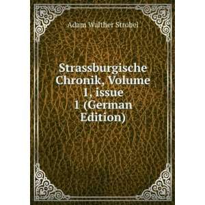   , Volume 1,Â issue 1 (German Edition) Adam Walther Strobel Books
