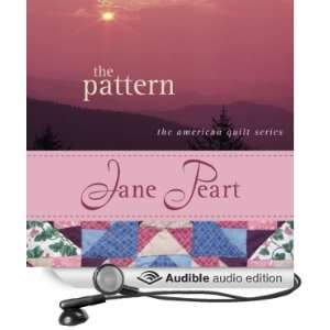   The Pattern (Audible Audio Edition) Jane Peart, Emily Durante Books