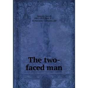   two faced man Varick Peck, H. J., ; Macaulay Company. Vanardy Books