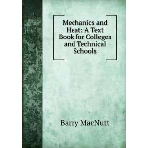   Text Book for Colleges and Technical Schools Barry MacNutt Books