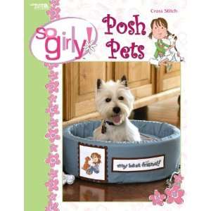  So Girly Posh Pets   Cross Stitch Pattern Arts, Crafts 