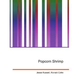  Popcorn Shrimp Ronald Cohn Jesse Russell Books