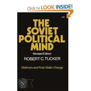  The Soviet Political Mind Stalinism and Post Stalin 