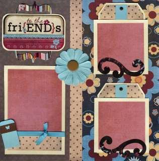 FRIENDS TO THE END ~ 4 girl or teen 2 premade scrapbooking pages BY 