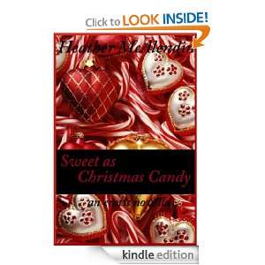 Sweet As Christmas Candy Heather McAlendin  Kindle Store