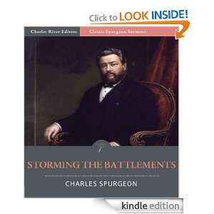 Classic Spurgeon Sermons Storming the Battlements (Illustrated 