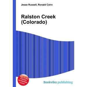 Ralston Creek (Colorado) Ronald Cohn Jesse Russell  Books