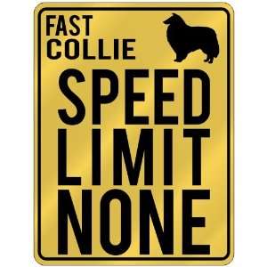    Fast Collie   Speed Limit None  Parking Sign Dog