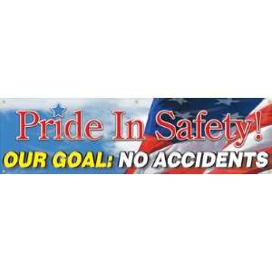  Pride in Safety, Our Goal No Accidents (USA)   Banner, 96 