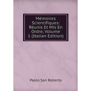   Et Mis En Ordre, Volume 1 (Italian Edition) Paolo San Roberto Books