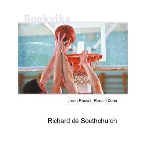  Richard de Southchurch Ronald Cohn Jesse Russell Books