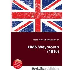  HMS Weymouth (1910) Ronald Cohn Jesse Russell Books