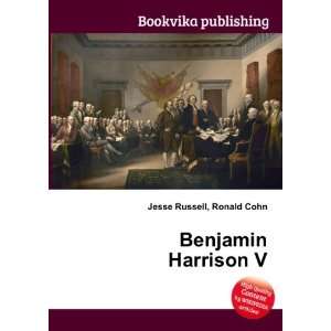  Benjamin Harrison Ronald Cohn Jesse Russell Books