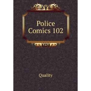  Police Comics 102 Quality Books