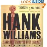 Hank Williams Snapshots From The Lost Highway by Colin Escott, Kira 