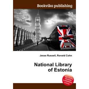  National Library of Estonia Ronald Cohn Jesse Russell 