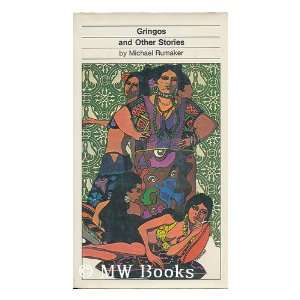  GRINGOS AND OTHER STORIES Michael Rumaker Books