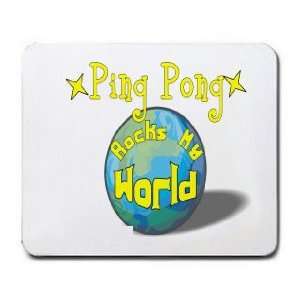 Ping Pong Rock My World Mousepad