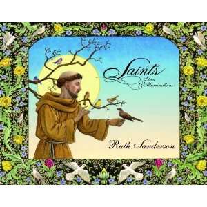  Saints Lives & Illuminations [Paperback] Ruth Sanderson Books