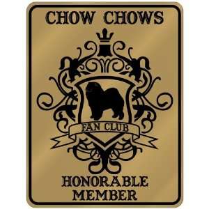New  Chow Chows Fan Club   Honorable Member   Pets  Parking Sign Dog