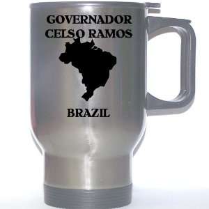  Brazil   GOVERNADOR CELSO RAMOS Stainless Steel Mug 