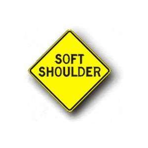  Metal traffic Sign Soft Shoulder, Size24x24 Office 