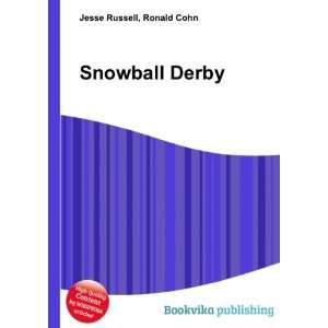  Snowball Derby Ronald Cohn Jesse Russell Books
