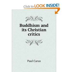  Buddhism and its Christian critics Paul Carus Books