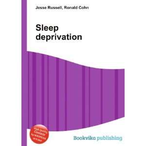  Sleep deprivation Ronald Cohn Jesse Russell Books