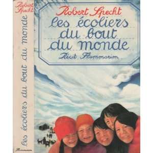  Les écoliers du bout du monde Robert Specht Books