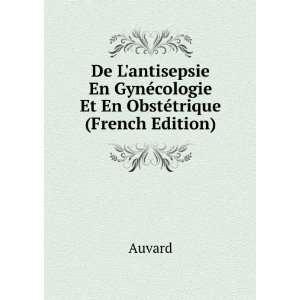  De Lantisepsie En GynÃ©cologie Et En ObstÃ©trique 