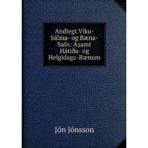   Ãsamt HÃ¡tiÃ°a  og Helgidaga BÃ¦num JÃ³n JÃ³nsson Books