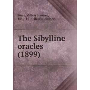 The Sibylline oracles (1899) Milton Spenser, 1840 1914, Rzach 