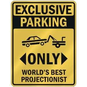   PARKING  ONLY WORLDS BEST PROJECTIONIST  PARKING SIGN OCCUPATIONS
