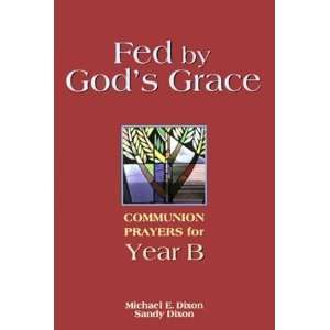  Fed by Gods Grace Communion Prayers for Year B 