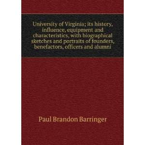 University of Virginia; its history, influence, equipment and 