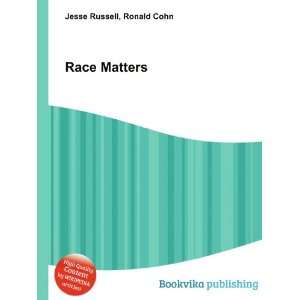  Race Matters Ronald Cohn Jesse Russell Books