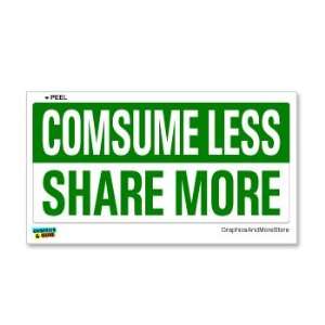  Consume Less Share More   Conservation   Window Bumper 