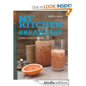 My Kitchen Breakfast Pete Evans  Kindle Store