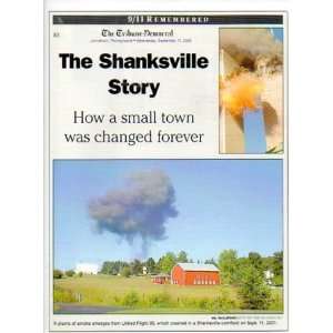  The Shanksville Story How a Small Town Was Changed 