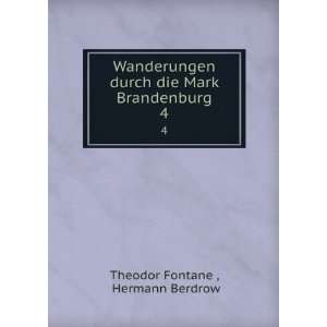   durch die Mark Brandenburg. 4 Hermann Berdrow Theodor Fontane  Books