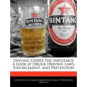  Driving Under the Influence A Look at Drunk Driving Laws 